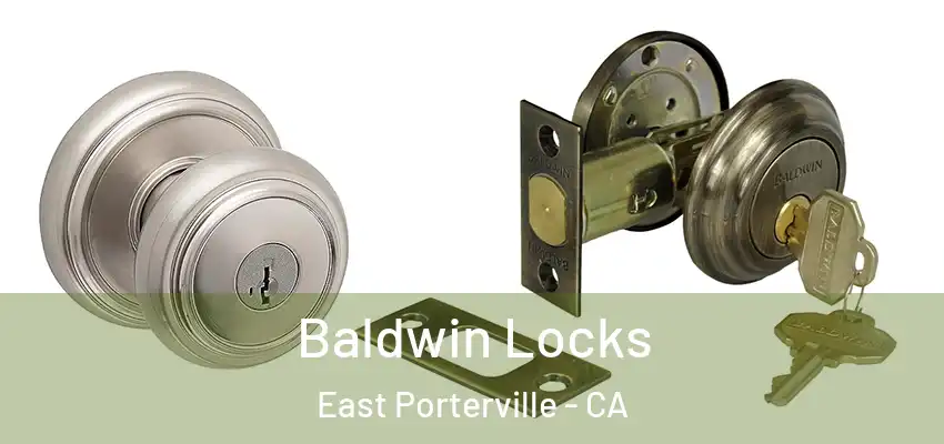 Baldwin Locks East Porterville - CA