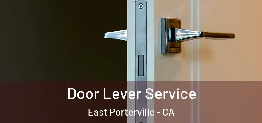 Door Lever Service East Porterville - CA