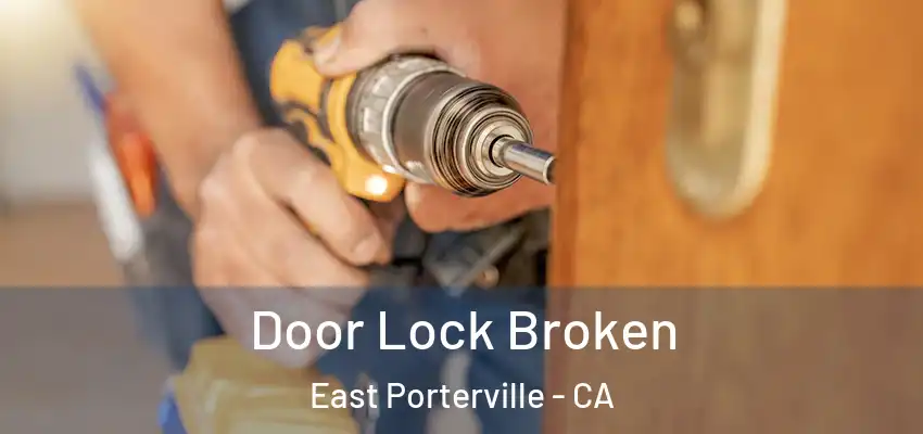  Door Lock Broken East Porterville - CA