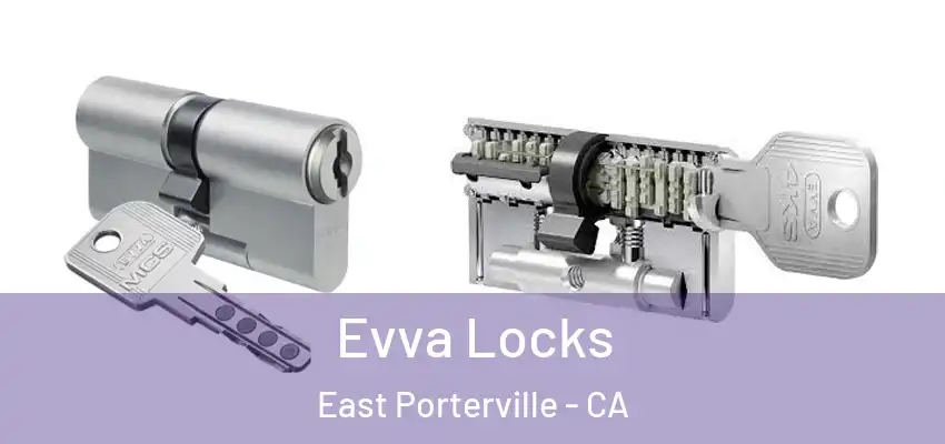 Evva Locks East Porterville - CA