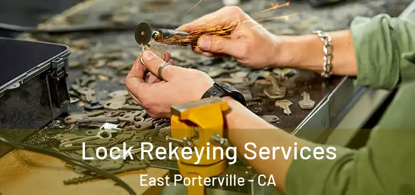Lock Rekeying Services East Porterville - CA