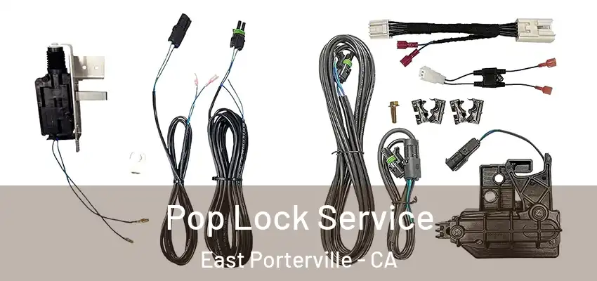  Pop Lock Service East Porterville - CA