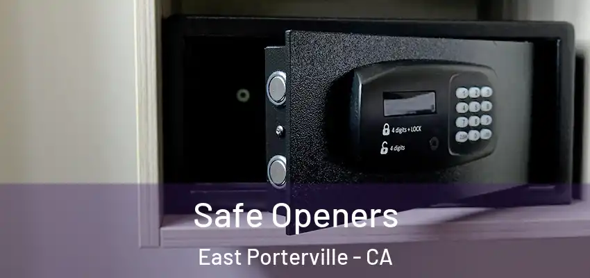 Safe Openers East Porterville - CA